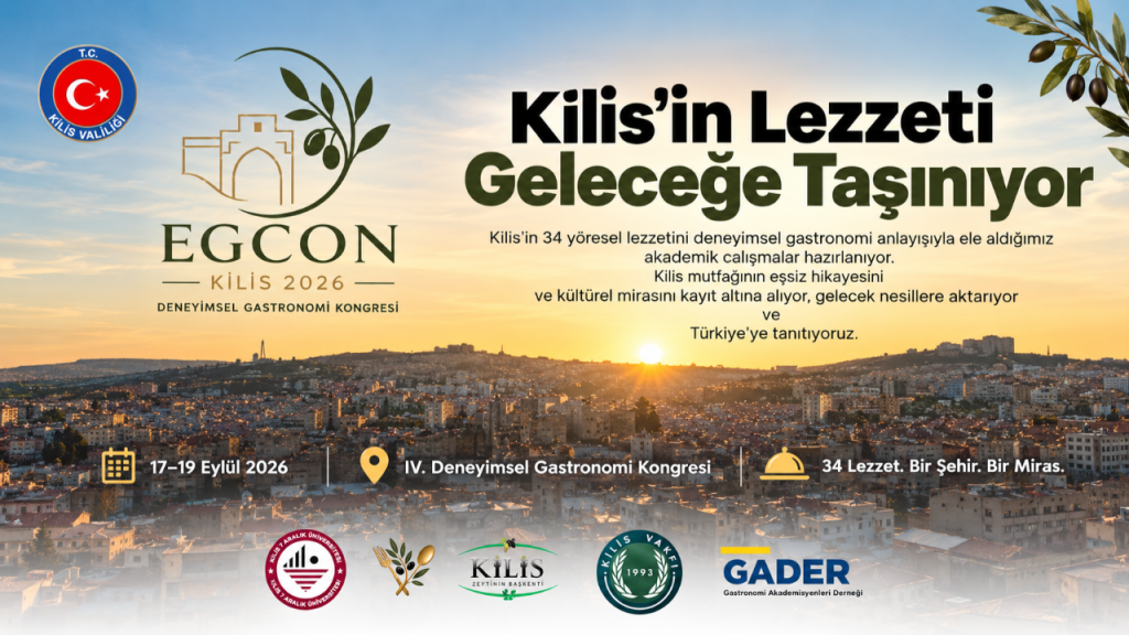 Kilis’in 34 Lezzeti Gastronomi Kongresi’nde Buluşuyor