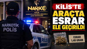Kilis’te Araçta Esrar Ele Geçirildi